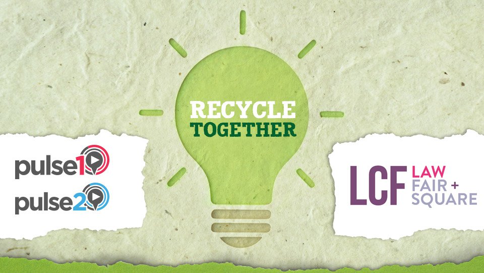 LCF Law | Pulse 1 Radio | Pulse 2 Radio | Recycling together Campaign Poster